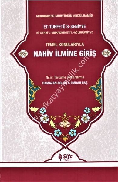 Tuhfetul Seniyye Tercümesi ( Temel Konularıyla Nahiv İlmine Giriş )